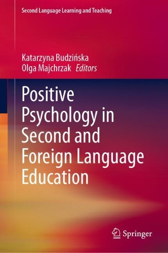 Positive Psychology in Second and Foreign Language Education.