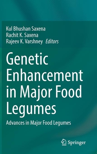Genetic Enhancement in Major Food Legumes: Advances in Major Food Legumes. 2021 ed.