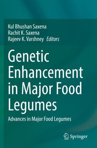 Genetic Enhancement in Major Food Legumes: Advances in Major Food Legumes. 2021 ed.