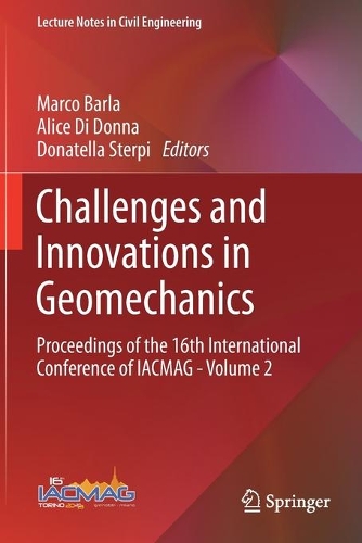 Challenges and Innovations in Geomechanics: Proceedings of the 16th International Conference of IACMAG - Volume 2. 2021 ed.