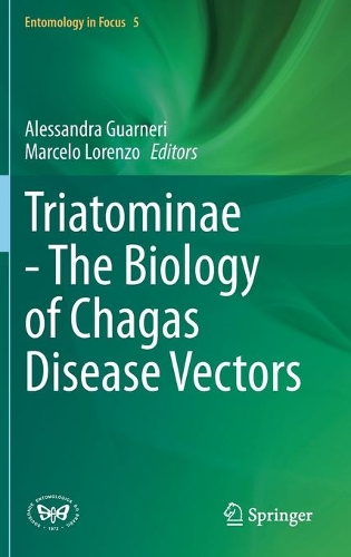 Triatominae - The Biology of Chagas Disease Vectors. 2021 ed.