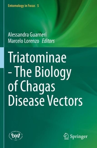 Triatominae - The Biology of Chagas Disease Vectors. 2021 ed.