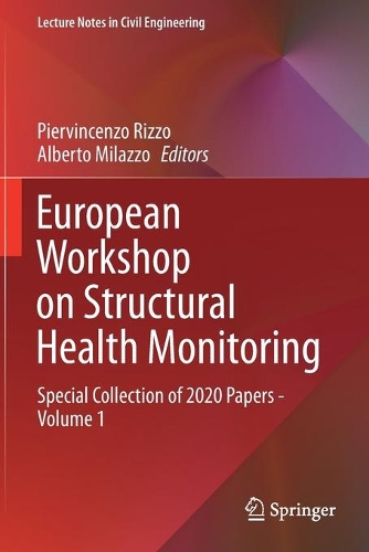 European Workshop on Structural Health Monitoring: Special Collection of 2020 Papers - Volume 1. 2021 ed.
