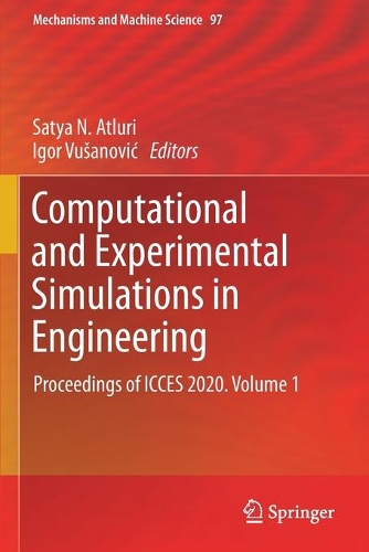 Computational and Experimental Simulations in Engineering: Proceedings of ICCES 2020. Volume 1. 2021 ed.