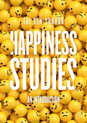 Happiness Studies: An Introduction. 1st ed. 2021