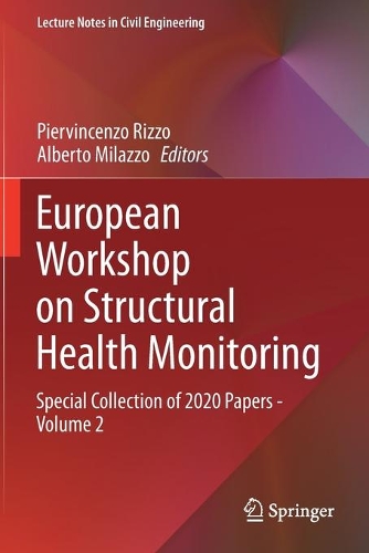 European Workshop on Structural Health Monitoring: Special Collection of 2020 Papers - Volume 2. 2021 ed.