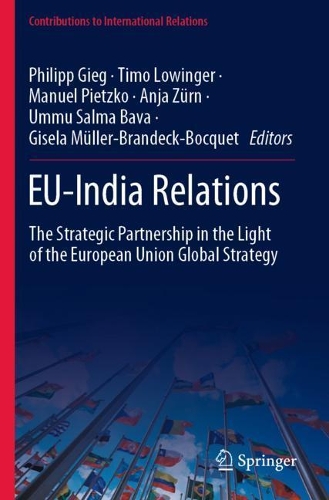 EU-India Relations: The Strategic Partnership in the Light of the European Union Global Strategy. 2021 ed.
