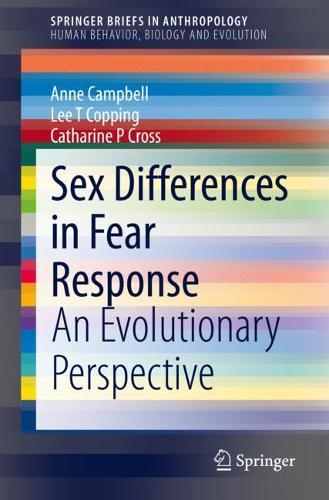 Sex Differences in Fear Response: An Evolutionary Perspective. 1st ed. 2021