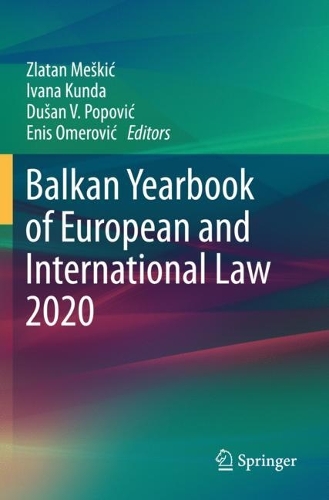 Balkan Yearbook of European and International Law 2020. 2021 ed.