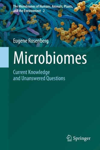 Microbiomes: Current Knowledge and Unanswered Questions. 2021 ed.