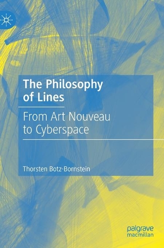 The Philosophy of Lines: From Art Nouveau to Cyberspace. 2021 ed.