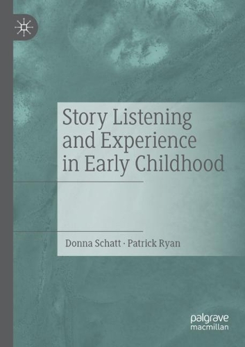 Story Listening and Experience in Early Childhood. 2021 ed.