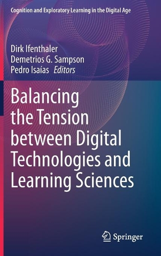 Balancing the Tension between Digital Technologies and Learning Sciences.