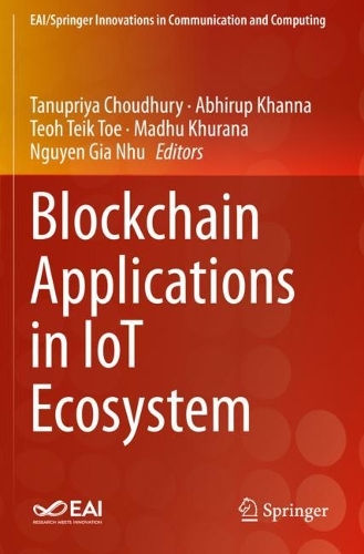 Blockchain Applications in IoT Ecosystem. 2021 ed.