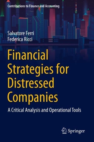 Financial Strategies for Distressed Companies: A Critical Analysis and Operational Tools. 2021 ed.