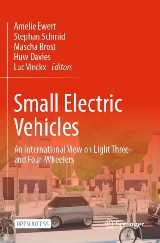 Small Electric Vehicles: An International View on Light Three- and Four-Wheelers. 2021 ed.