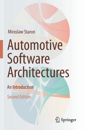 Automotive Software Architectures: An Introduction. Second Edition 2021