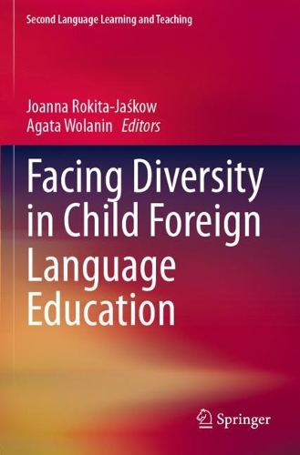 Facing Diversity in Child Foreign Language Education. 2021 ed.