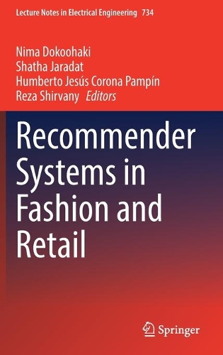 Recommender Systems in Fashion and Retail. 2021 ed.
