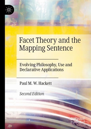 Facet Theory and the Mapping Sentence: Evolving Philosophy, Use and Declarative Applications. Second Edition 2021