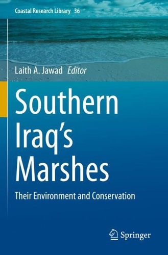 Southern Iraq's Marshes: Their Environment and Conservation. 2021 ed.