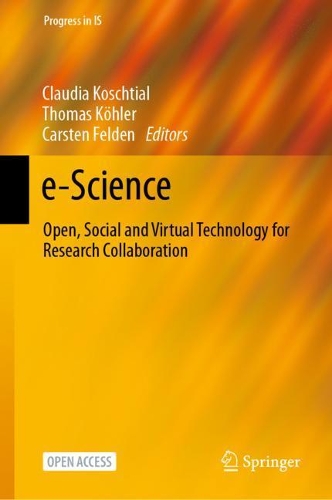 e-Science: Open, Social and Virtual Technology for Research Collaboration. 2021 ed.