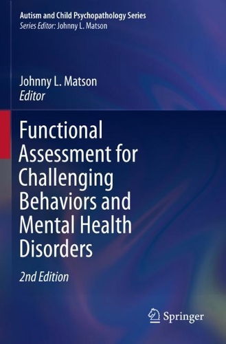 Functional Assessment for Challenging Behaviors and Mental Health Disorders. Second Edition 2021