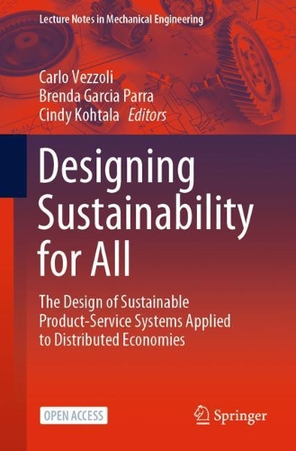 Designing Sustainability for All: The Design of Sustainable Product-Service Systems Applied to Distributed Economies. 1st ed. 2021