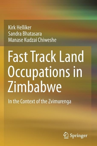 Fast Track Land Occupations in Zimbabwe: In the Context of the Zvimurenga. 2021 ed.