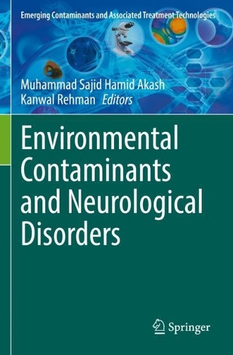 Environmental Contaminants and Neurological Disorders. 2021 ed.