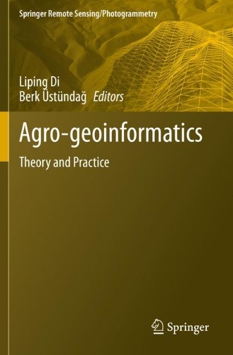 Agro-geoinformatics: Theory and Practice. 2021 ed.