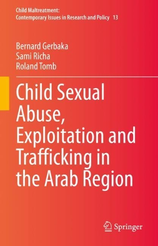 Child Sexual Abuse, Exploitation and Trafficking in the Arab Region.