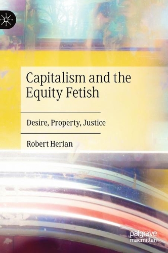 Capitalism and the Equity Fetish