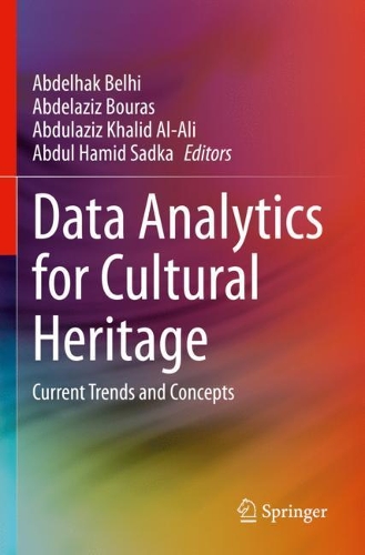 Data Analytics for Cultural Heritage: Current Trends and Concepts. 2021 ed.