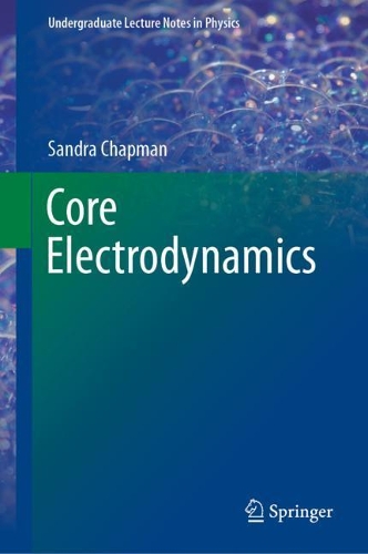 Core Electrodynamics. 1st ed. 2021