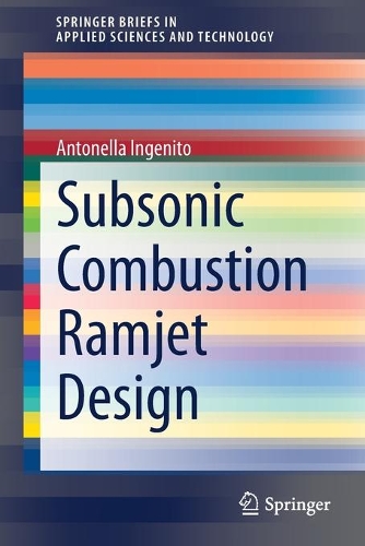 Subsonic Combustion Ramjet Design. 1st ed. 2021