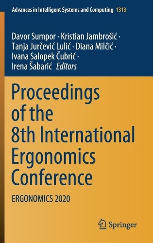 Proceedings of the 8th International Ergonomics Conference: ERGONOMICS 2020. 2021 ed.