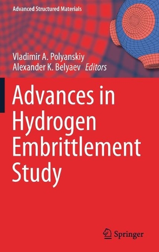Advances in Hydrogen Embrittlement Study. 2021 ed.