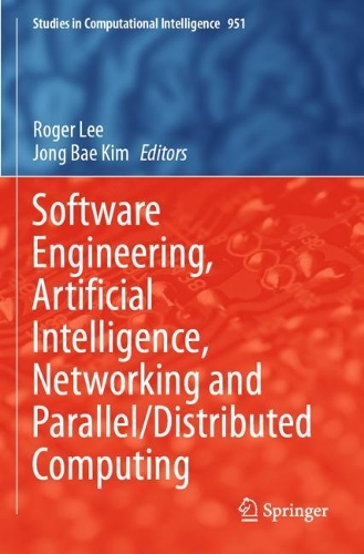 Software Engineering, Artificial Intelligence, Networking and Parallel/Distributed Computing. 2021 ed.