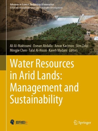 Water Resources in Arid Lands: Management and Sustainability. 2021 ed.