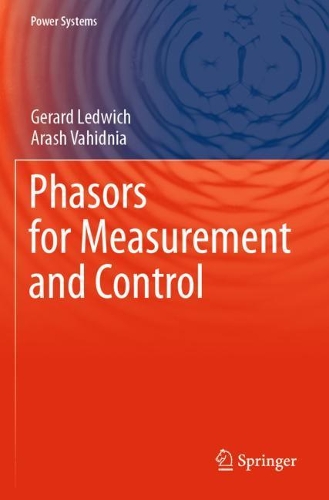 Phasors for Measurement and Control. 2021 ed.