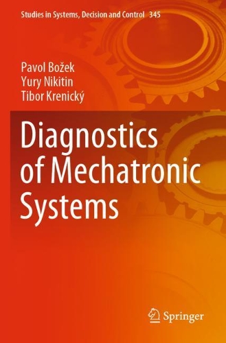 Diagnostics of Mechatronic Systems. 2021 ed.