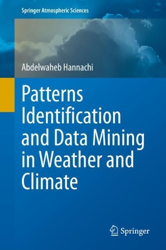 Patterns Identification and Data Mining in Weather and Climate. 2021 ed.