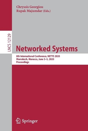 Networked Systems: 8th International Conference, NETYS 2020, Marrakech, Morocco, June 3-5, 2020, Proceedings. 1st ed. 2021