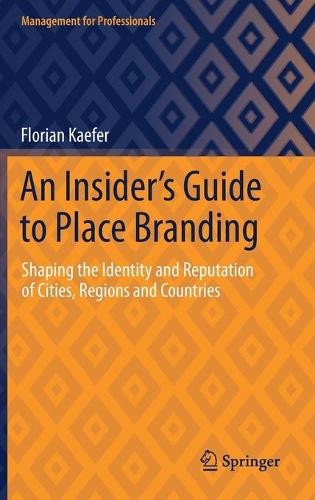 An Insider's Guide to Place Branding