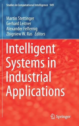 Intelligent Systems in Industrial Applications. 1st ed. 2021