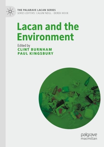 Lacan and the Environment. 2021 ed.