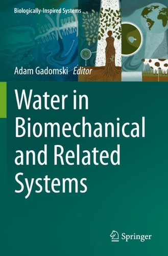 Water in Biomechanical and Related Systems. 2021 ed.