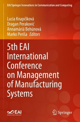 5th EAI International Conference on Management of Manufacturing Systems. 2022 ed.