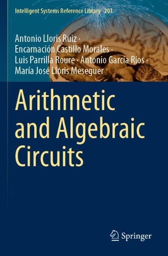Arithmetic and Algebraic Circuits. 2021 ed.